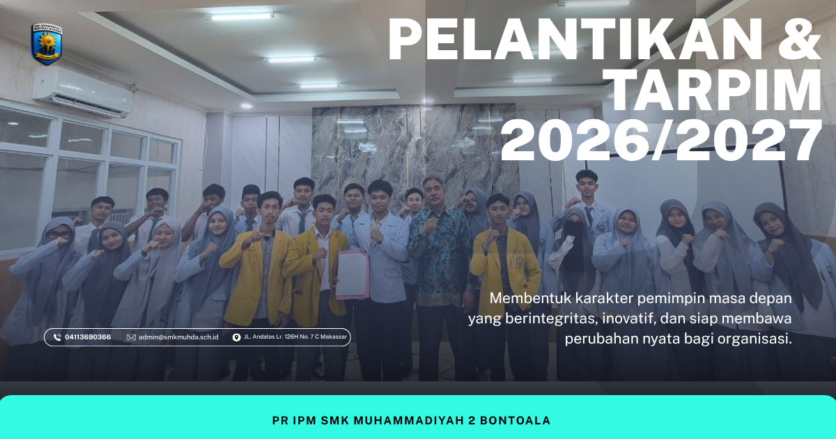 Teguhkan Amanah,PR IPM SMK MUHAMMADIYAH 2 BONTOALA Gelar Pelantikan dan TARPIM Periode 2026/2027